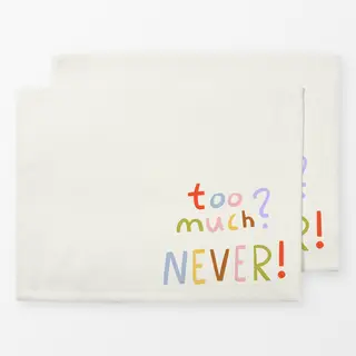 Tischset Too Much, Never