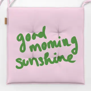 Sitzkissen good morning sunshine