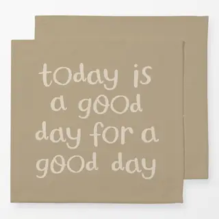 Servietten today is a good day beige