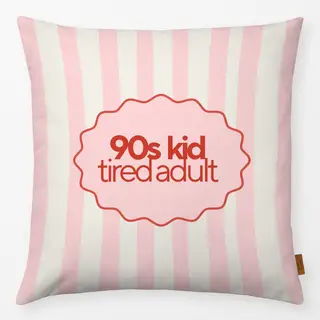 Kissen 90's kid tired adult