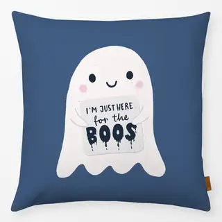 Kissen I'm just here for the Boos