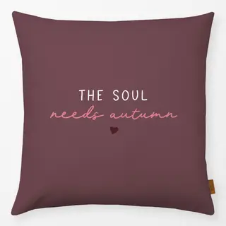 Kissen The soul need autumn