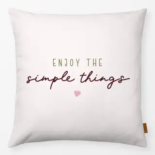 Kissen Enjoy the simple things