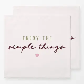 Servietten Enjoy the simple things