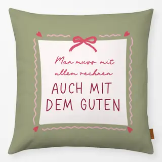 Kissen Mit allem rechnen