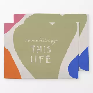 Tischset romanticize this life bunt