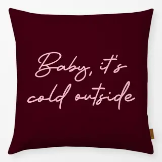Kissen Baby It's Cold Outside berry