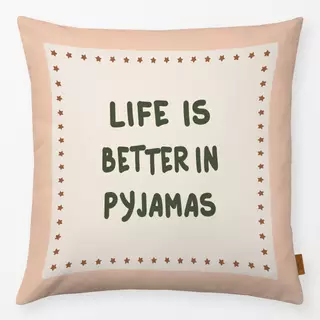 Kissen Life in Pyjamas