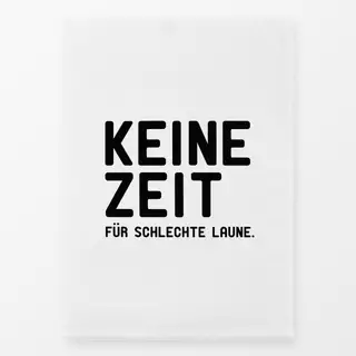 Geschirrtücher Keine Zeit für schlechte Laune