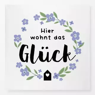 Tischdecke Hier wohnt das Glück