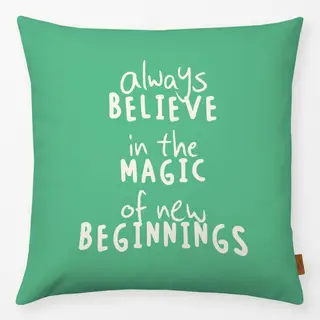 Kissen Believe in the magic - grün