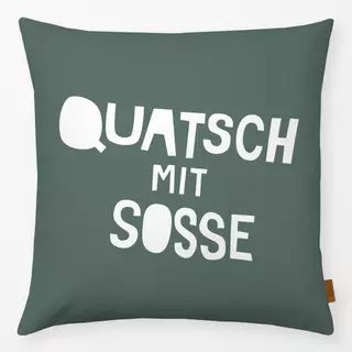 Kissen Quatsch mit Sosse