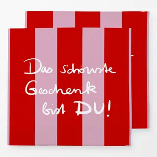 Servietten Das schönste Geschenk bist DU!