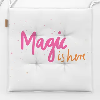 Sitzkissen Magic is here pink