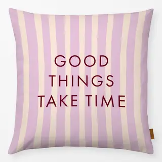 Kissen Typo Streifen "Good Things take Time"