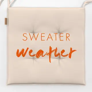 Sitzkissen Typo "Sweater Weather"
