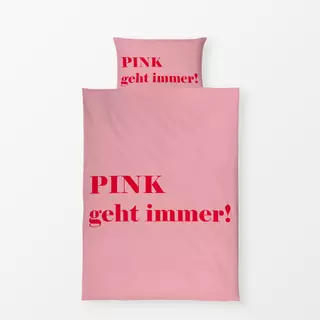 Bettwäsche Pink geht immer - Text