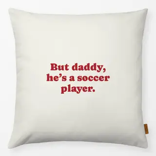 Kissen But daddy