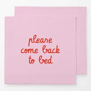 Servietten Come Back To Bed