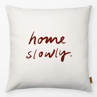 Kissen Home Slowly