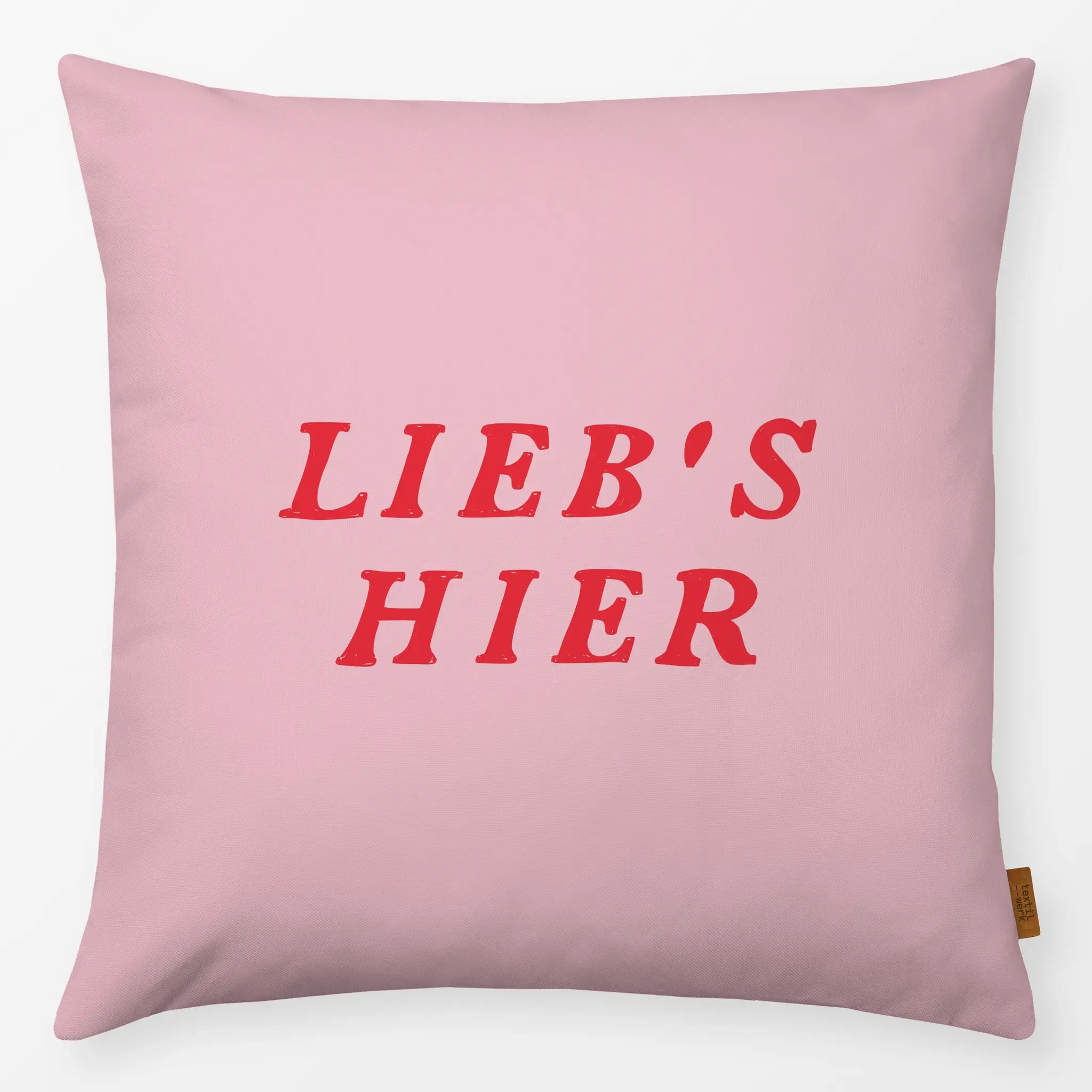 Kissen Kissen Liebs Hier