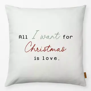 Kissen All I want for Christmas