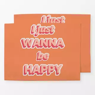 Tischset I just wanna be happy