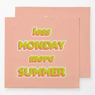 Servietten less MONDAY more SUMMER