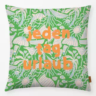 Kissen Jeden Tag Urlaub