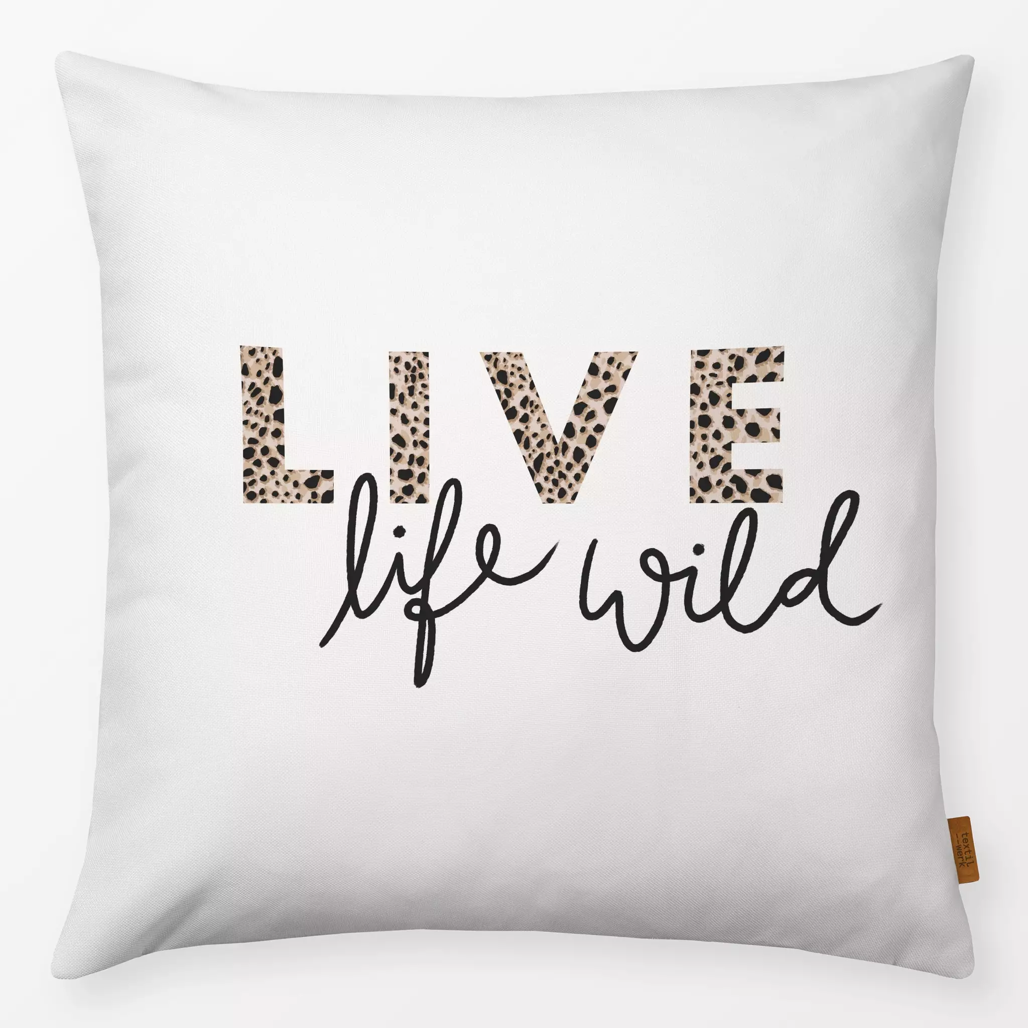 Kissen Kissen Live Life Wild