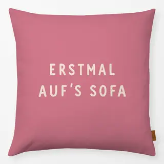 Kissen Erstmal auf's Sofa pink