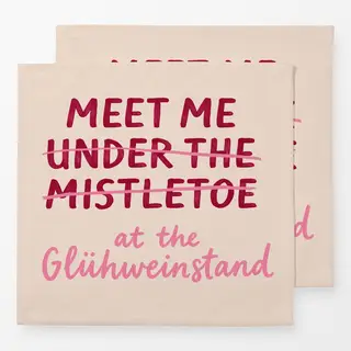 Servietten Meet me at the Glühweinstand