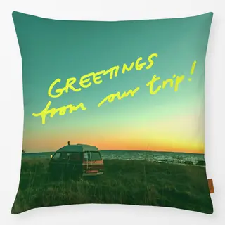 Kissen Greeting From Our Trip!