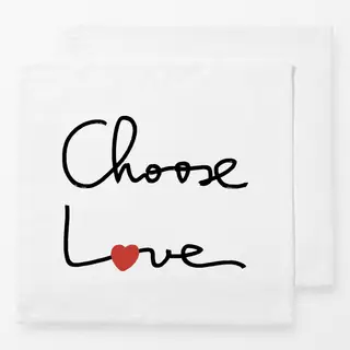 Servietten Choose Love Spruch Liebe Herz