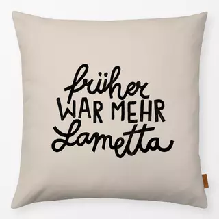 Kissen Früher war mehr Lametta Beige