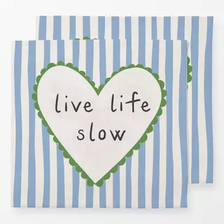 Servietten live life slow
