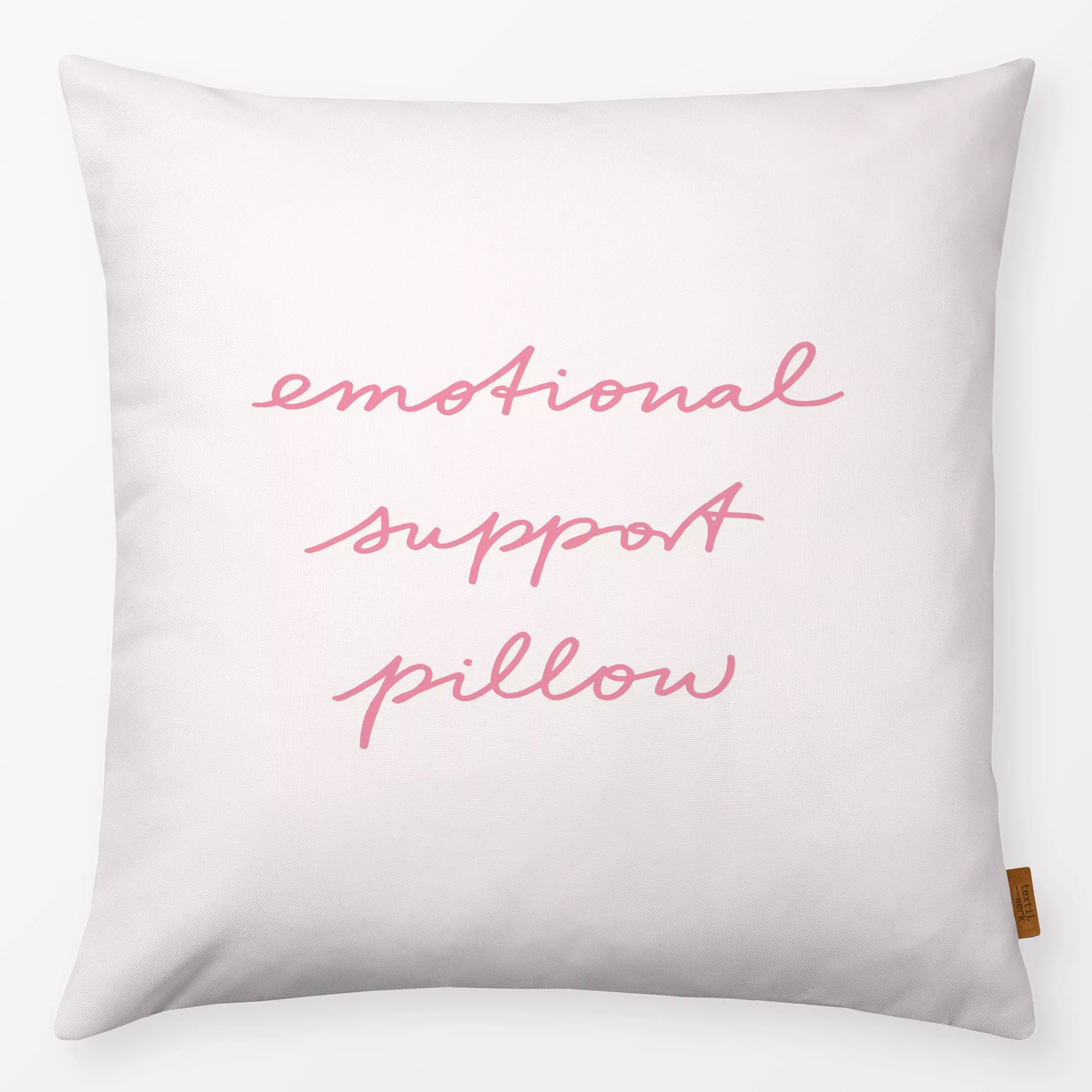 Kissen Emotional Support Pillow pink - Sprüche & Schriftzüge - von „Kathrin Woo"; modern, typografie, Spruchkissen, selbstli...
