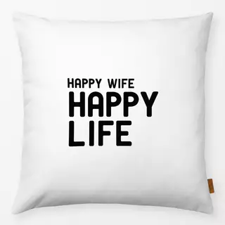 Kissen HAPPY WIFE HAPPY LIFE