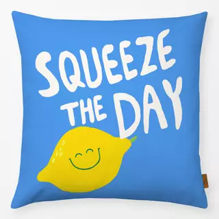 Kissen Squeeze the day