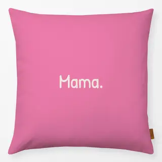 Kissen Mama pink