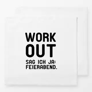 Servietten Workout Feierabend