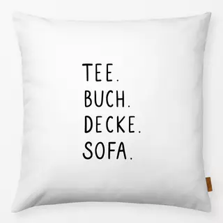 Kissen Tee Spruch Schwarzweiß