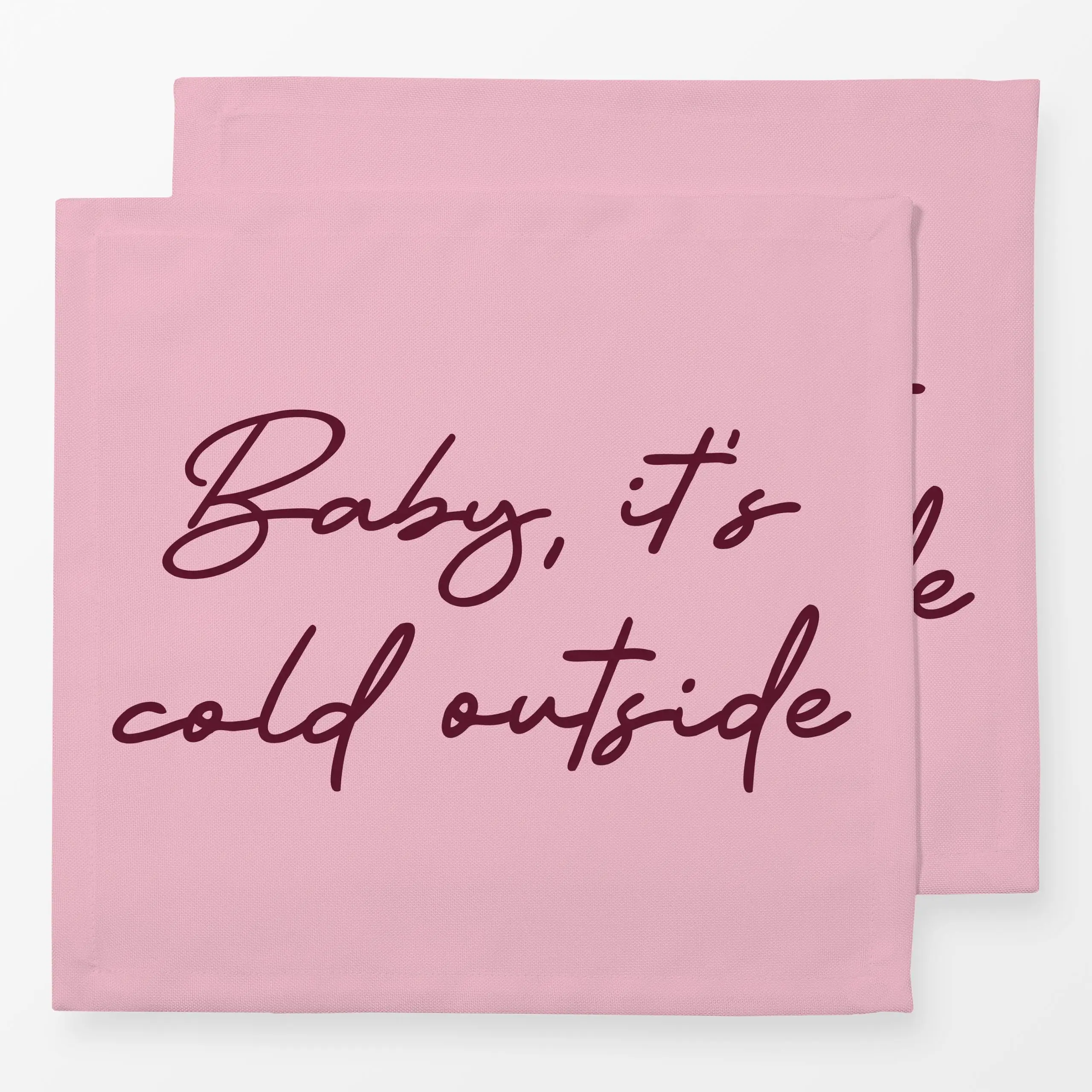 Servietten Baby It's Cold Outside rose - Sprüche & Schriftzüge, Weihnachten, Winter - von „Karen Menzenbach"; rosa, Weihnach...