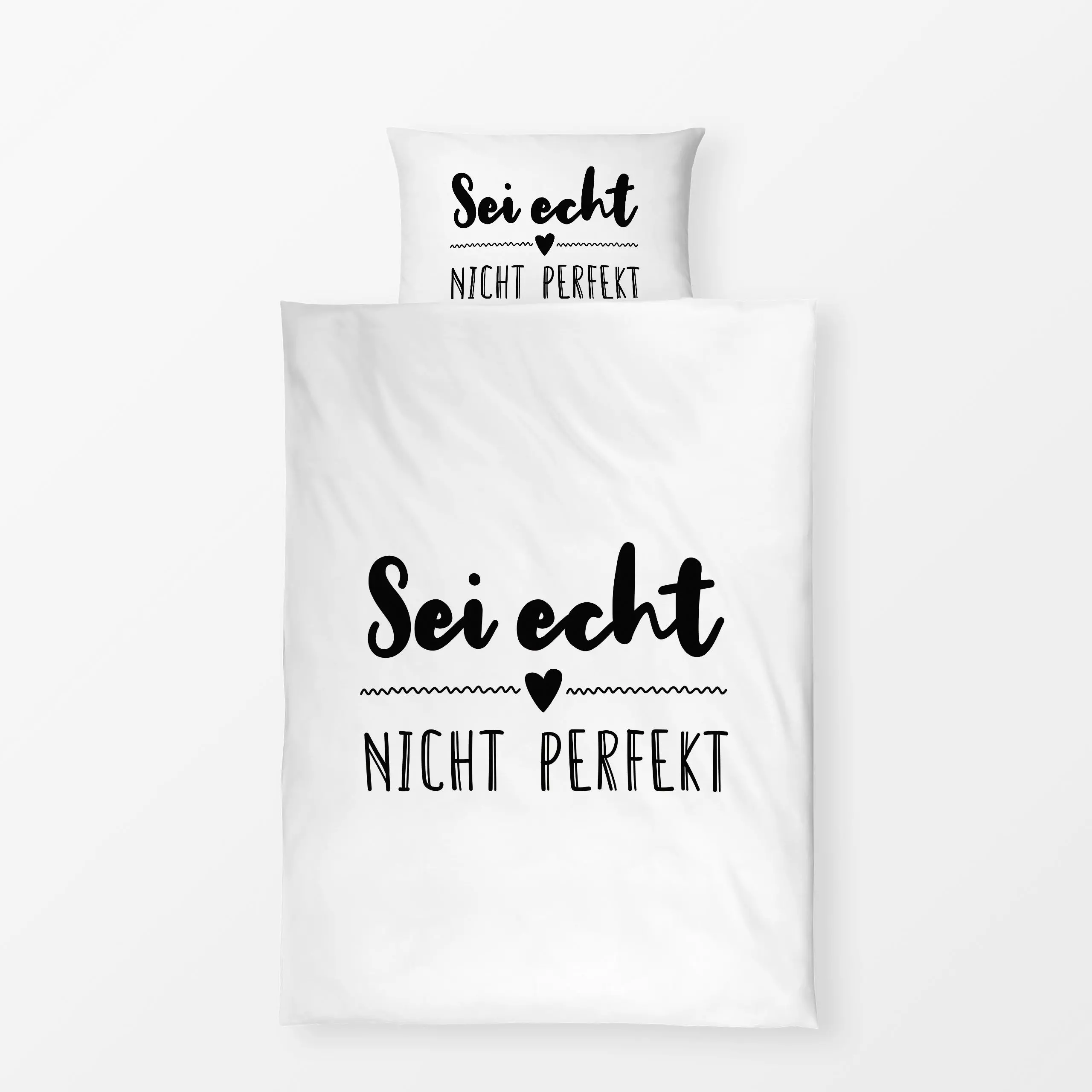 Bettwäsche Sei echt nicht perfekt - Liebe, Romantik & Pride, Sprüche & Schriftzüge, Anlässe, Ostern - von „Heyduda"; Liebe, ...