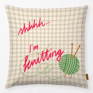 Kissen Shhhh I'm knitting