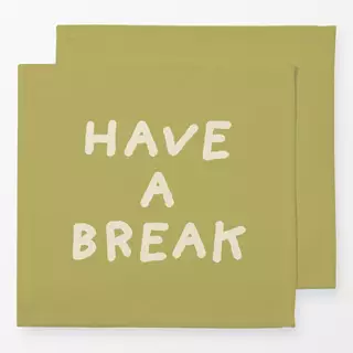 Servietten Have A Break