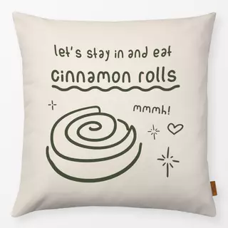 Kissen Stay in and eat cinnamon rolls