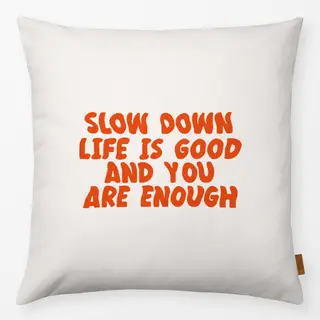 Kissen Slow Down