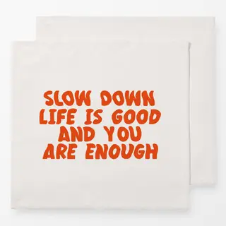 Servietten Slow Down