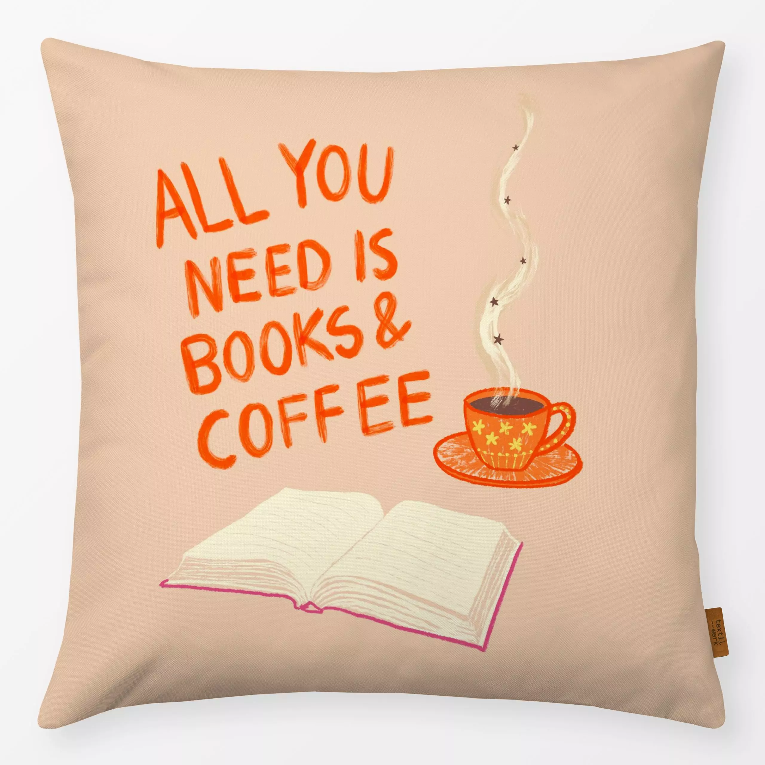 Kissen All you need is books & coffee - Herbst, Sprüche & Schriftzüge, Küche, Essen & Trinken - von „Studio Dolci"; Kaffee, ...